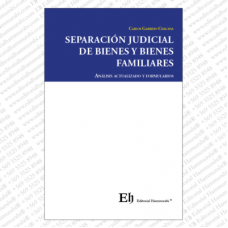 SEPARACIÓN JUDICIAL DE BIENES Y BIENES FAMILIARES